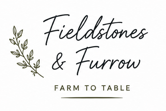 Fieldstones & Furrow script signature wordmark beside a hand-drawn herb sprig, above the Farm to Table line